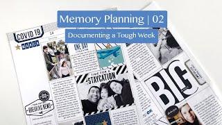 Memory Planning 02 | Documenting a Tough Week