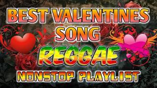 BEST VALENTINES LOVE SONGS || ROMANTIC REGGAE REMIX || NONSTO MIX - DJ SOYMIX