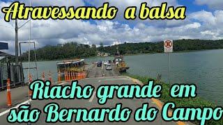 passando pelo riacho grande e atravessando a balsa,são Bernardo do campo,sp