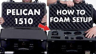 PELICAN 1510 CASE with FOAM! How to customize and setup your foam!