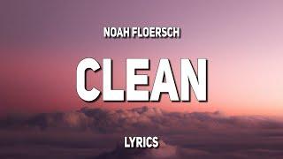Noah Floersch - Clean (Lyrics)