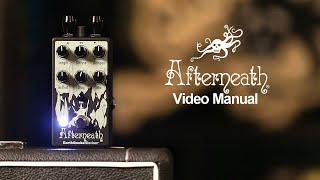 Afterneath Enhanced Otherworldly Reverberator Video Manual | EarthQuaker Devices