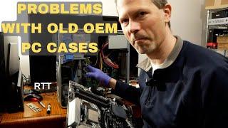 Problems With OEM PC Cases