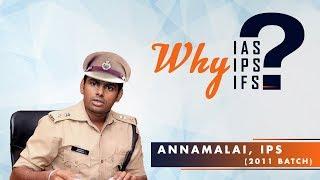 Why IAS, IPS, IFS? | 'Singam' Annamalai (IPS - 2011 Batch) | Officers IAS Academy