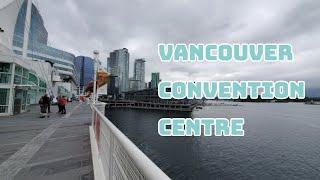 Convention Centre in Vancouver l Vancouver_ 밴쿠버 컨벤션 센터를 소개합니다!