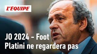 JO Paris 2024 - "Le foot, pas un sport olympique" : Que penser des déclarations de Platini ?