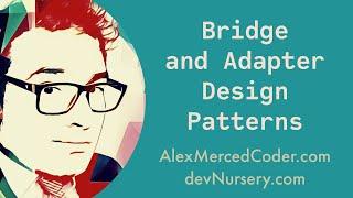 Design Patterns - JS - Bridge and Adapter