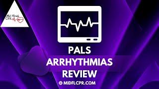 AHA PALS ARRHYTHMIAS REVIEW