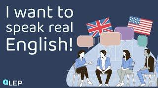 How To Speak “REAL” English? | ️ 8 Minute English