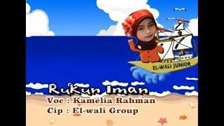 RUKUN IMAN - KAMELIA RAHMAN - ELWALI JUNIOR (Official Music Video)