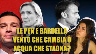 LE PEN E BARDELLA! VENTO CHE CAMBIA O ACQUA CHE STAGNA?