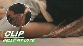 Sen And Fan Get Tangled On The Bed | Hello My Love EP10 | 芳心荡漾 | iQIYI
