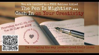 Webinar recording: Cash in Your Creativity aka The Pen Is Mightier