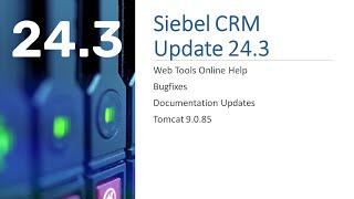 Siebel CRM 24.3 Update Summary - The Inner Light