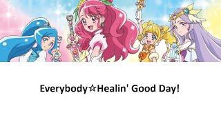 EverybodyHealin' Good Day! - Healin' Good PreCure ED 2 [Lyrics] | LUMINA