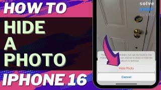 How to Hide a Photo on iPhone 16