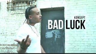 Konsept - "Bad Luck" Official Music Video