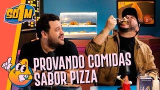 PROVANDO TUDO DO MERCADO SABOR PIZZA | Só 1 Minutinho Podcast