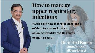 Managing Upper Respiratory Infections | Guide for Healthcare Professionals