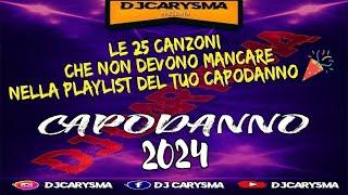 MIX CANZONI CAPODANNO 2024  CON I TORMENTONI ️️️️ "QUELLI VERI" BY DJ CARYSMA