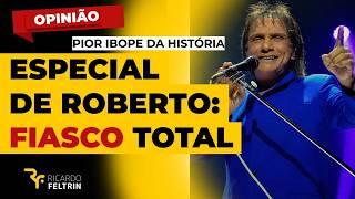 ESPECIAL DO ROBERTO: FIASCO HISTÓRICO #ricardofeltrin