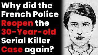 Pockmarked Killer Revealed (French Serial Killer) after 30 years | Unsolved Mystery | Paris | France