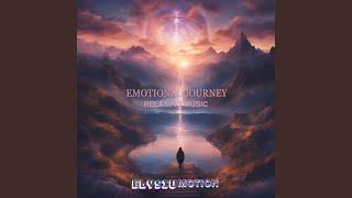 Emotional Journey Relaxing Song