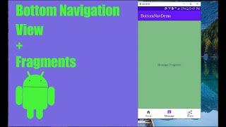 How to Create A Bottom Navigation View With Fragments in android Studio in 2021