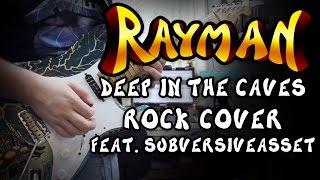 Rayman 1 - Deep In The Caves - Rock Cover (ft. subversiveasset)