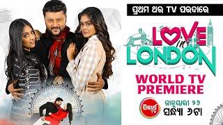 LOVE IN LONDON -ଲଭ୍ ଇନ୍ ଲଣ୍ଡନ୍ - Super Hit Movie - WTP on this 26th Jan @6pm on Sidharth TV- Anubhav