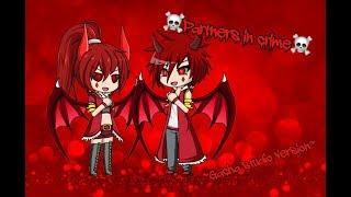 Partners in crime~Gacha Studio Version~(Read description)