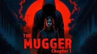 The Mugger  Chapter 1