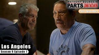 Los Angeles - Anthony Bourdain: Parts Unknown S09E01 - Full Episodes