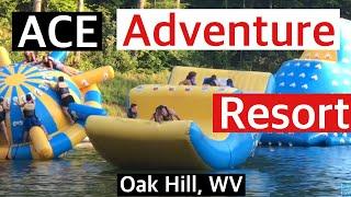 ACE Adventure Resort  Oak Hill WV.  True Southern Accent