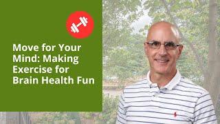 Move for Your Mind: Fun Exercises for Brain Health