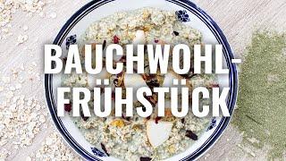 BAUCHWOHL-FRÜHSTÜCK (Rezept)