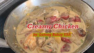 Creamy Chicken by: Lutong Bahay USA