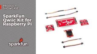 Product Showcase: SparkFun Qwiic Kit for Raspberry Pi