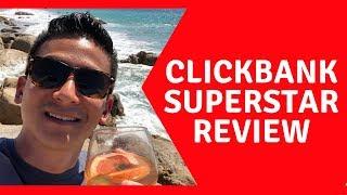 Clickbank Superstar Review - Should You Get This Product Or Not??