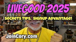 LIVEGOOD 2025: Secret Tips Give You Massive Signup Advantage