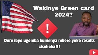 Ibyo ugomba kumenya mbere yuko results za Green Card 2024 zisohoka.