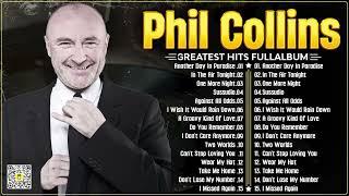 Phil Collins Greatest Hits Of Phil Collins Full Album 2024⭐The Best Soft Rock Hits Of Phil Collins.