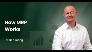 How MRP Works by Kien Leong