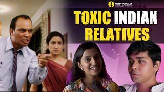 Toxic Indian Relatives EXPOSED: Surviving Family Drama with @nastiuthathev  | Kissey Podcast