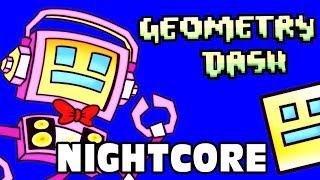  Nightcore | GEOMETRY DASH SONG (Don't Rage Quit) Fandroid The Musical Robot