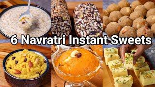 6 Instant Sweets Recipes for Navratri Festival - Quick & Easy | Traditional Sweets for Navaratri