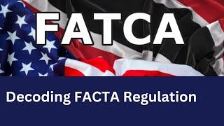 Everything You Need to Know About FACTA Regulation
