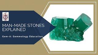 Gem-A Live: Man-made Stones Explained