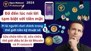 Pi Network - Đến lúc nói tạm biệt tiền mặt, Sửa chữa tiền & thế giới!