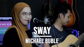 SWAY - MICHAEL BUBLE (LIVE COVER INDAH YASTAMI)